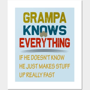 grampa knows everything..grampa fathers day gift Posters and Art